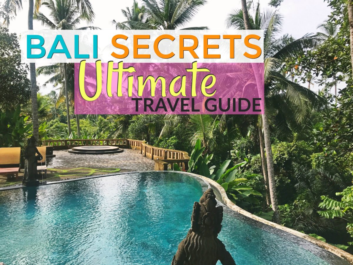 Bali Secrets - The Ultimate Bali Travel Guide